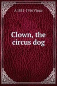 Clown, the circus dog