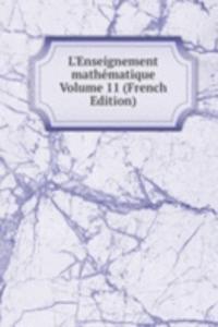 L'Enseignement mathematique Volume 11 (French Edition)