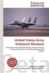 United States Army Ordnance Museum