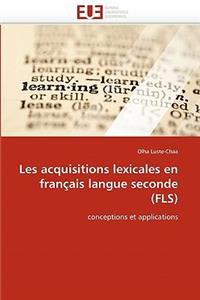 Les Acquisitions Lexicales En Français Langue Seconde (Fls)
