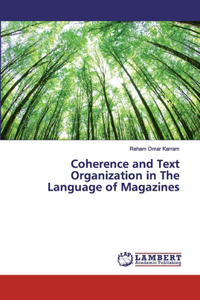 Coherence and Text Organization in The Language of Magazines