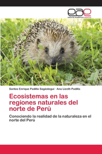 Ecosistemas en las regiones naturales del norte de Perú