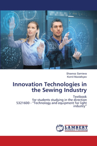 Innovation Technologies in the Sewing Industry