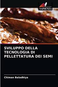 Sviluppo Della Tecnologia Di Pellettatura Dei Semi