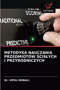 Metodyka Nauczania Przedmiotów Ścislych I Przyrodniczych