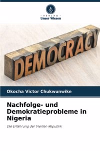 Nachfolge- und Demokratieprobleme in Nigeria