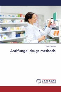 Antifungal drugs methods