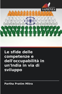 Le sfide delle competenze e dell'occupabilità in un'India in via di sviluppo