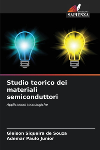 Studio teorico dei materiali semiconduttori