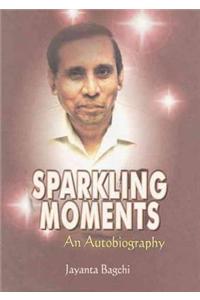 Sparkling Moments, An Autobiography