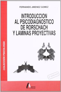 Introduccion al psicodiagnostico del Rorschach y laminas proyectivas