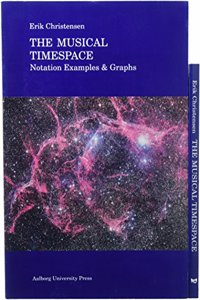 The Musical Timespace: A Theory of Music Listening