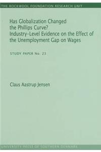 Has Globalization Changed the Phillips Curve?