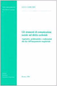 Gli Strumenti Di Comunicazione Sociale Nel Diritto Ecclesiale