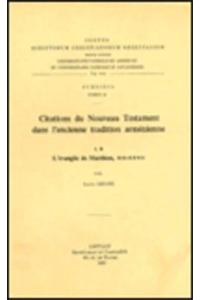 Citations du Nouveau Testament dans l'ancienne tradition arménienne,  I.  B. L'Évangile de Matthieu, XIII-XXVIII
