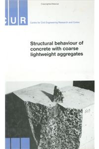 Structural Behaviour of Concrete with Coarse Lightweight Aggregates