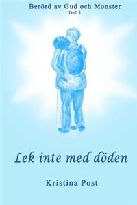 Lek Inte Med Doden