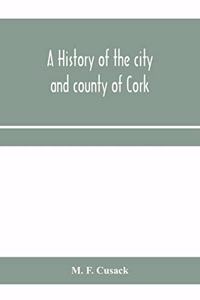 history of the city and county of Cork