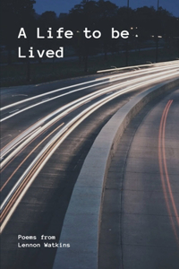 Life to be Lived