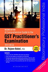 A Comprehensive Guide to the GST Practitioner's Examination with MCQ's