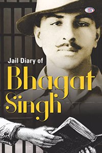 JAIL DIARY OF BHAGAT SINGH