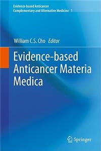 Evidence-Based Anticancer Materia Medica