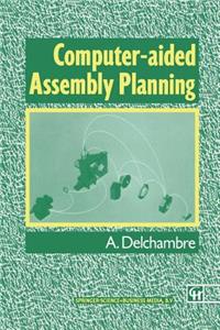 Computer-Aided Assembly Planning