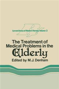 Treatment of Medical Problems in the Elderly