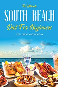 The Ultimate South Beach Diet for Beginners