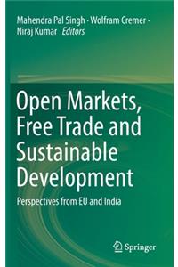 Open Markets, Free Trade and Sustainable Development