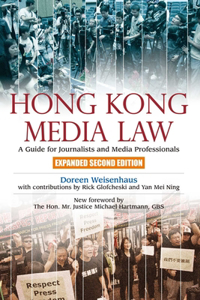 Hong Kong Media Law – A Guide for Journalists and Media Professionals 2e