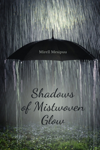 Shadows of Mistwoven Glow