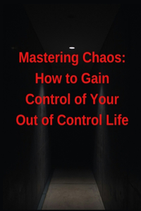Mastering Chaos