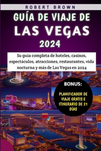 Guía De Viaje De Las Vegas 2024