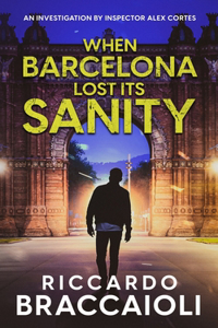 When Barcelona Lost Its Sanity