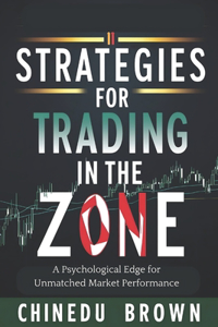 Strategies for Trading in The Zone