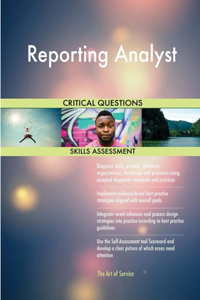 Reporting Analyst Critical Questions Skills Assessment