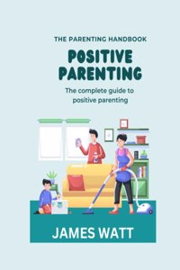 Positive Parenting