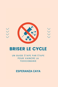 Briser Le Cycle