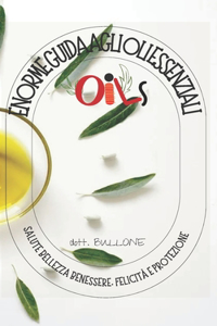 Enorme Guida Agli Oli Essenziali