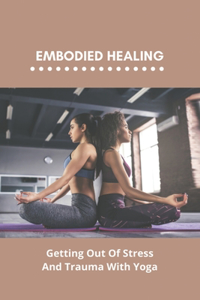 Embodied Healing