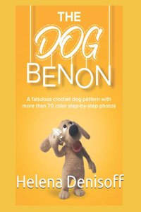 Crochet Cute Amigurumi Pattern The Dog Benon