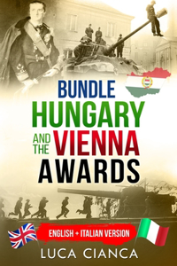 Bundle Hungary and the Vienna Awards: English + Italian Version