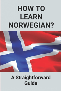 How To Learn Norwegian?