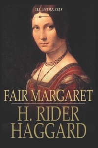 Fair Margaret Illustrated