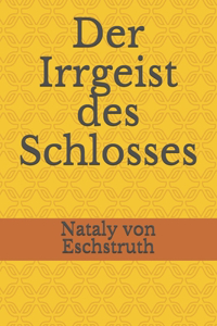 Der Irrgeist des Schlosses