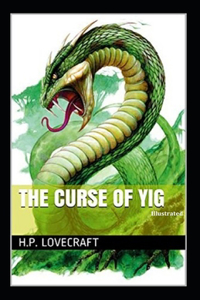 The Curse of Yig illustrated