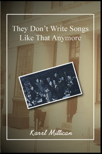 They Don't Write Songs Like That Anymore