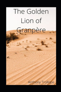 The Golden Lion of Granpère illustrated