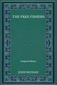 The Free Fishers - Original Edition